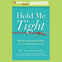 Dr. Sue Johnson - Hold Me Tight: Seven Conversations for a Lifetime of Love (Unabridged) artwork
