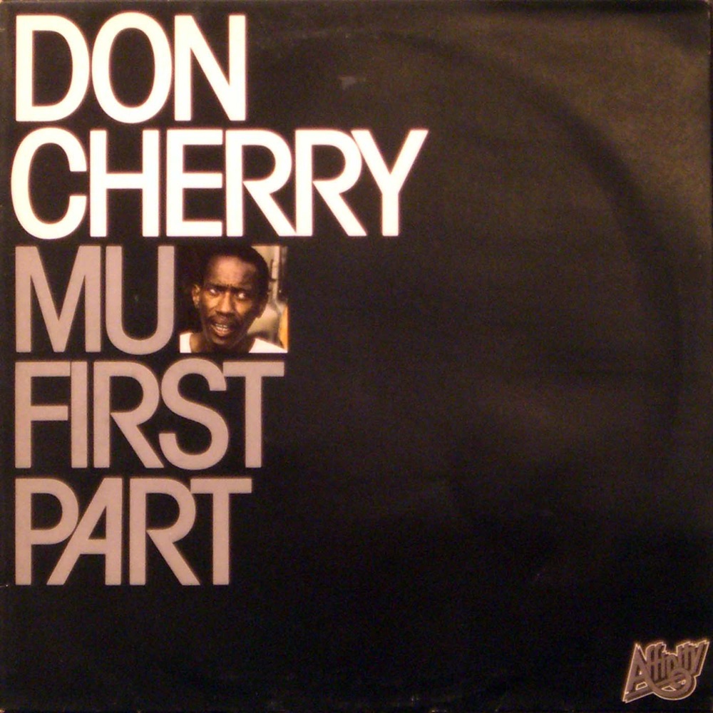 Обложка альбома «Mu First Part» — Don Cherry