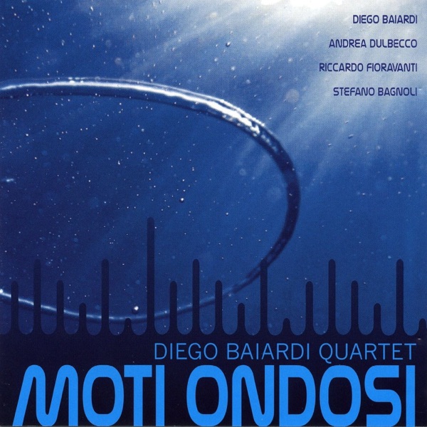 Moti ondosi (feat. Andrea Dulbecco, Riccardo Fioravanti & Stefano Bagnoli)