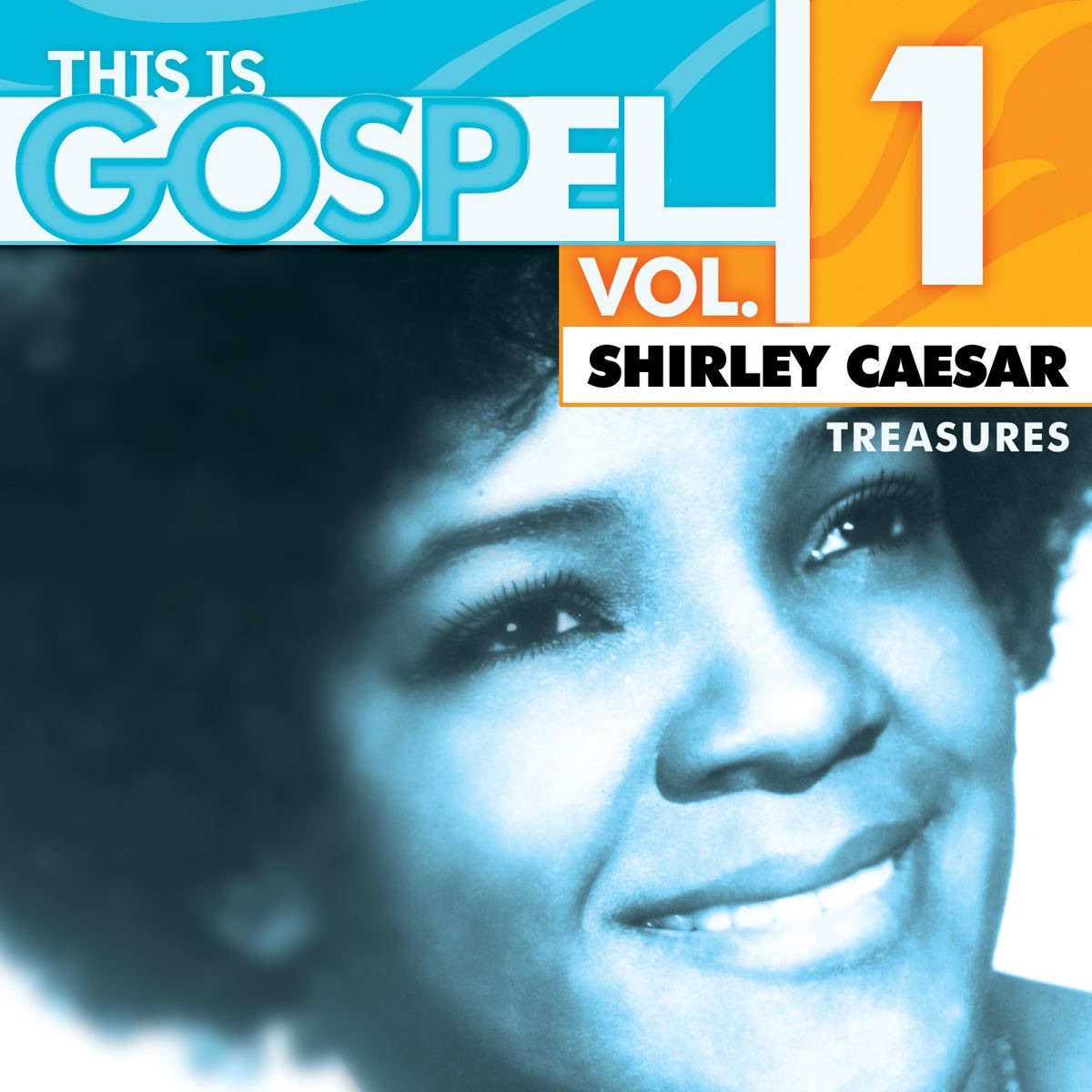 This Is Gospel, Vol. 1: Shirley Caesar - Treasures