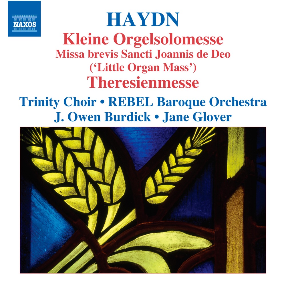 Обложка альбома «Haydn: Kleine Orgelsolomesse - Theresienmesse» — Ann Hoyt, Trinity Church Choir, New York, Owen Burdick, Rebel Baroque Orchestra, Dongsok Shin, Daniel Mutlu, Andrew Nolen, Kirsten Sollek, Jane Glover & Nacole Palmer