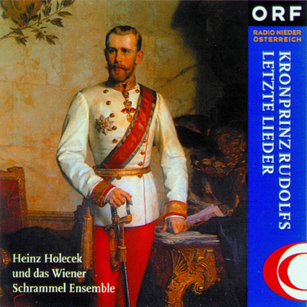 Kronprinz Rudolfs Letzte Lieder