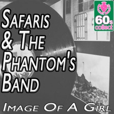 Image Of A Girl by Safaris & The Phantom's Band — cover art