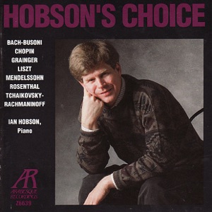 Hobson's Choice - Ian Hobson Performs Bach, Mendelssohn, Chopin, Et Al.
