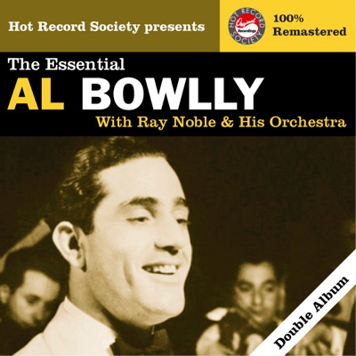 Al Bowlly & Ray Noble and His Orchestra