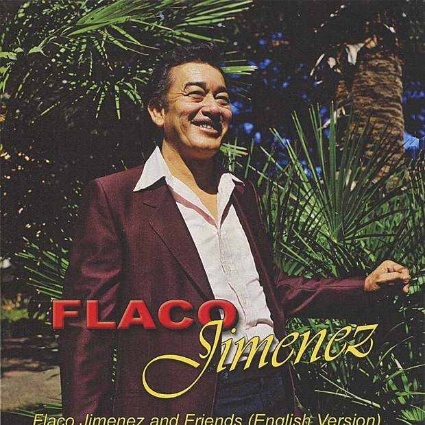 Flaco Jimenez and Friends - English Version