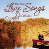 The New Love Songs for Christian Couples