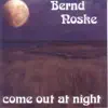Come Out At Night.