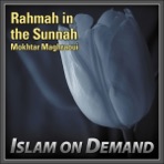 Rahmah In the Sunnah