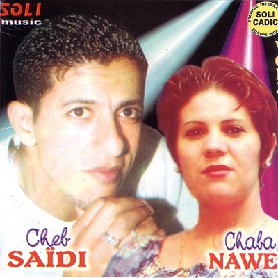 Chaba Nawel & Cheb Saïdi - Arsi Annulee