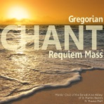Gregorian Chant - Requiem Mass