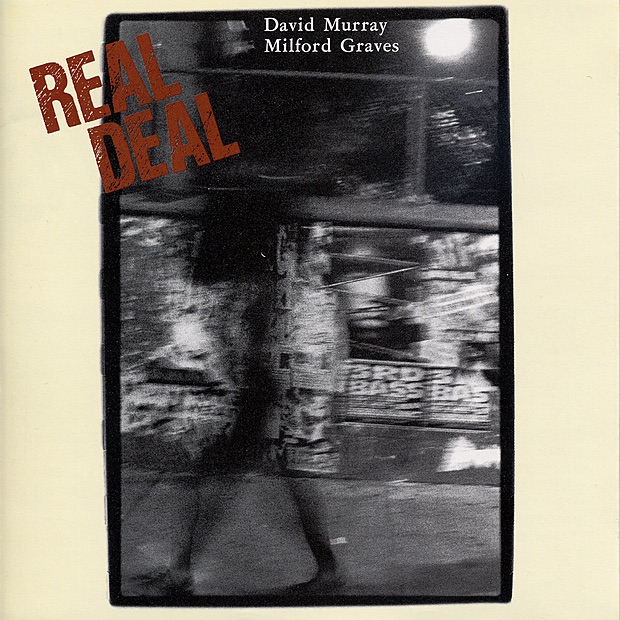 Обложка альбома «Real Deal» — David Murray & Milford Graves