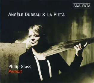 baixar álbum Angèle Dubeau, La Pietà - Philip Glass Portrait