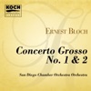 Bloch: Concerto Grosso Nos. 1 & 2
