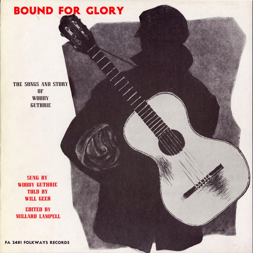Обложка альбома «Bound for Glory: The Songs and Story of Woody Guthrie» — Woody Guthrie & Will Geer