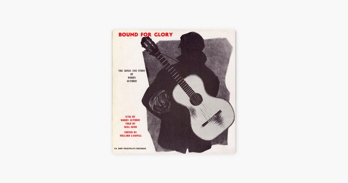 Bound for Glory: The Songs and Story of Woody Guthrie - ウディ