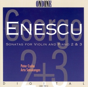 Enescu: Violin Sonatas Nos. 2 and 3