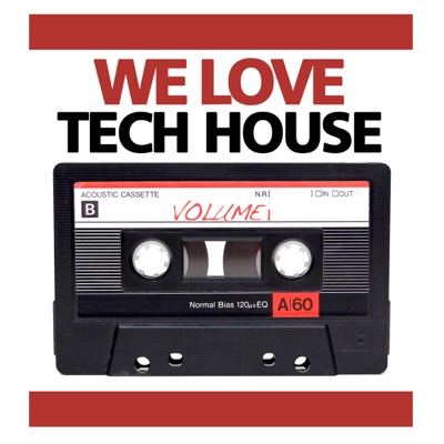 We Love Tech House, Vol. 1