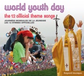 World Youth Day: The 12 Official Theme Songs
