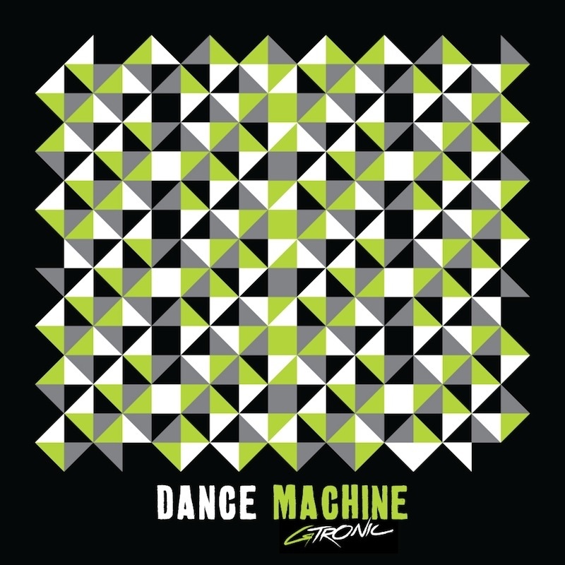 Обложка альбома «Dance Machine - Single» — Gtronic