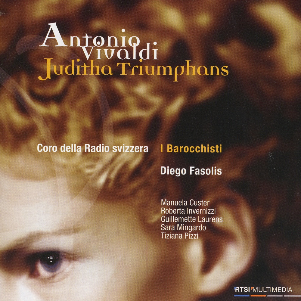 Обложка альбома «Juditha Triumphans» — Coro della Radio Svizzera, Diego Fasolis, Duilio Galfetti, Guillemette Laurens, I Barocchisti, Manuela Custer, Roberta Invernizzi, Sara Mingardo & Tiziana Pizzi