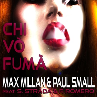 Chi vò fumà? (feat. Salvatore Strada & Felipe Romero) - Single