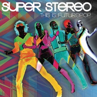 This Is Futurepop - Super Stereo