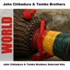 John Chibadura & Tembo Brothers Selected Hits