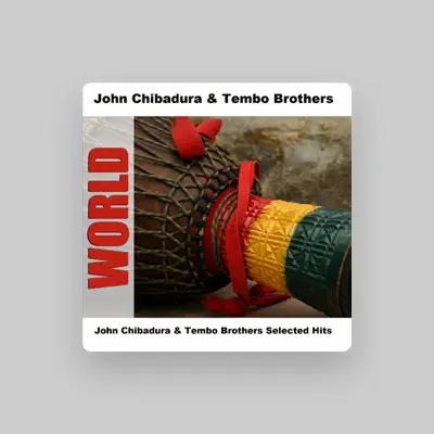 Listen to John Chibadura and Tembo Brothers, watch music videos, read bio, see tour dates & more!