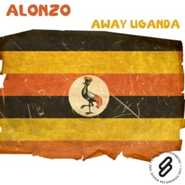 Away Uganda (Original Mix) Alonzo