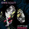 Femme Fatality - Femme Fatality Vs Hyperbubble - Come On, Come Out