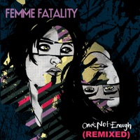 Femme Fatality - Femme Fatality Vs Hyperbubble - Come On, Come Out