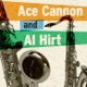 Ace Cannon Al Hirt Re Recorded Versions