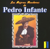 Las Mejores Rancheras de Pedro Infante, Vol. 1