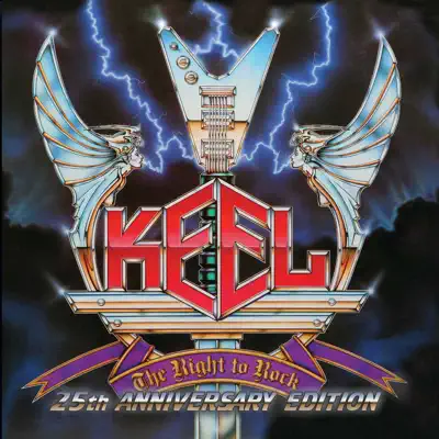 The Right to Rock (25th Anniversary Edition) - Keel