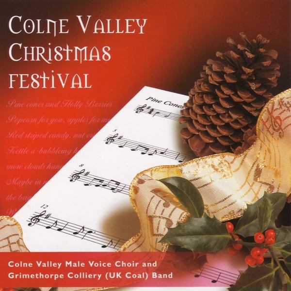 Colne Valley Christmas Festival by Colne Valley Male Voice Choir & Grimethorpe Colliery Band album cover