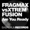 Are You Ready - Fragmax & XTremfusion lyrics