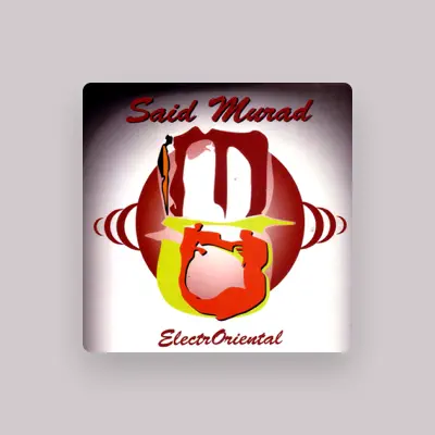 Listen to Said Murad, watch music videos, read bio, see tour dates & more!