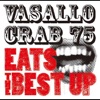 Vasallo Crab 75 Eats the Best Up
