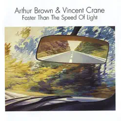 Faster Than the Speed of Light - Arthur Brown Faster Than the Speed of Light - Arthur Brown