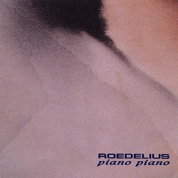 Обложка альбома «Piano Piano (Re-mastered)» — Roedelius
