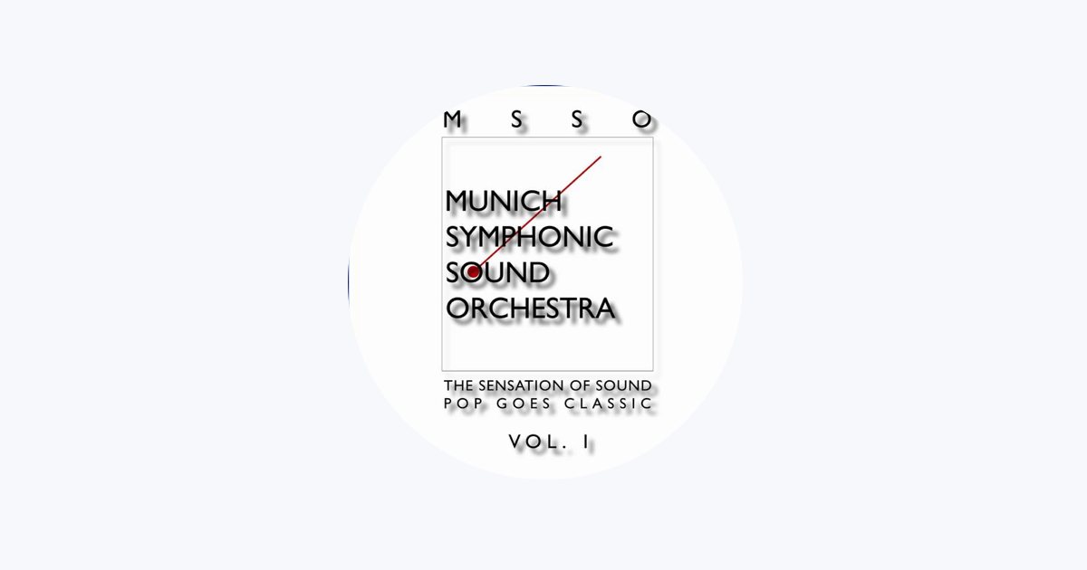 MSSO Munich Symphonic Sound Orchestra bei Apple Music