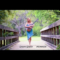 Empty Space - Single - Mckenzie