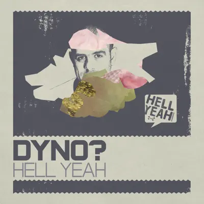 Listen to Dyno? Hell Yeah by Dyno
