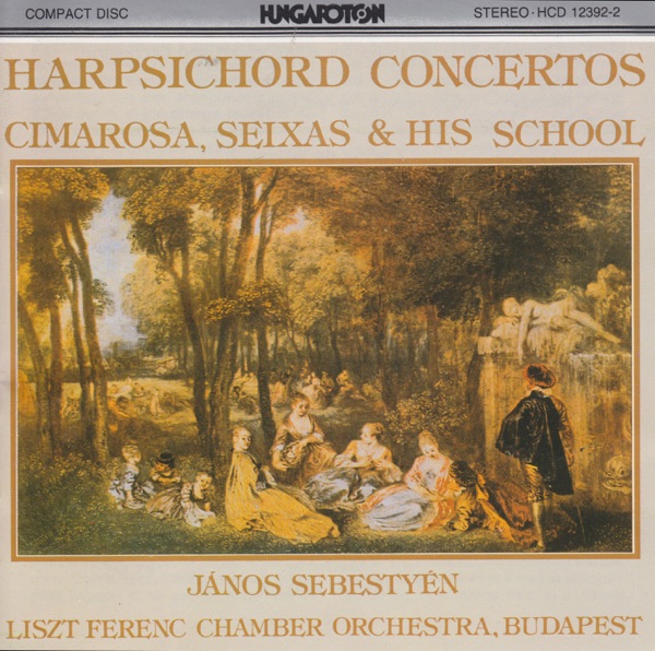 D. Cimarosa, C. Seixas and his School: Harpsichord Concertos