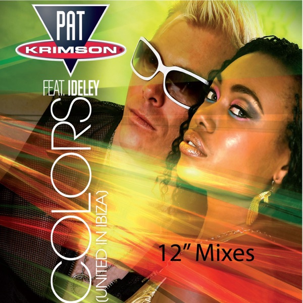 Colors (United In Ibiza) [12" Mixes] {feat. Ideley}