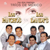 Tríos de México - Los Panchos & Los Dandy's
