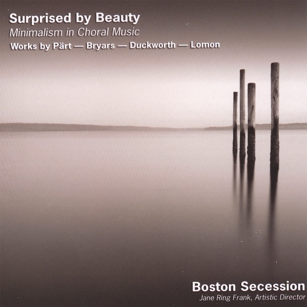 Surprised By Beauty: Minimalism In Choral Music