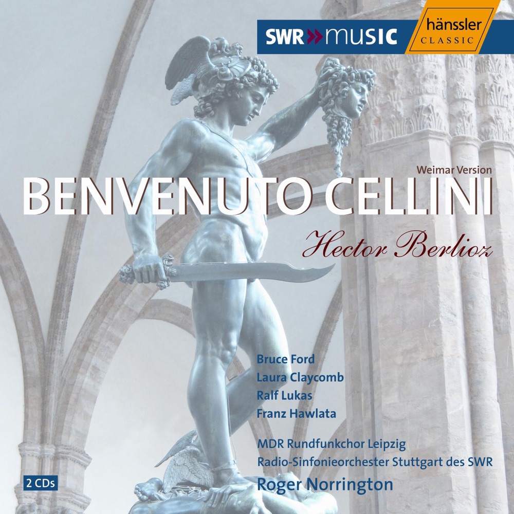Обложка альбома «Berlioz: Benvenuto Cellini» — Franz Hawlata, Monica Groop, Ralf Lukas, Reinhard Mayr, MDR Leipzig Radio Choir, Sir Roger Norrington, Johannes Chum, Bruce Ford, Laura Claycomb, Ekkehard Wagner, Matthias Hoffmann, Ekkehard Vogler, Stuttgart Radio Symphony Orchestra & Christopher Maltman