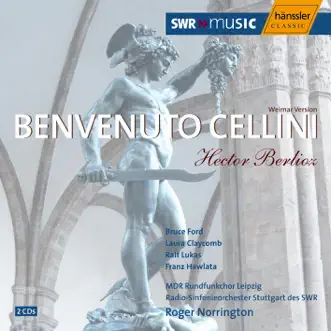 Bevenuto Cellini, Op. 23 (Weimar version): Act III Scene 11: Recitative and Aria: Seul pour lutter (Cellini) - Scene 12: Scene: Son Eminence attend (an officer, the Pope) by Franz Hawlata, Monica Groop, Ralf Lukas, Reinhard Mayr, MDR Leipzig Radio Choir, Sir Roger Norrington, Johannes Chum, Bruce Ford, Laura Claycomb, Ekkehard Wagner, Matthias Hoffmann, Ekkehard Vogler, Stuttgart Radio Symphony Orchestra & Christopher Maltman song reviws